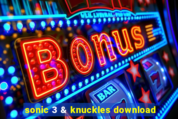 sonic 3 & knuckles download